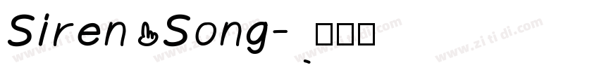 Siren Song字体转换